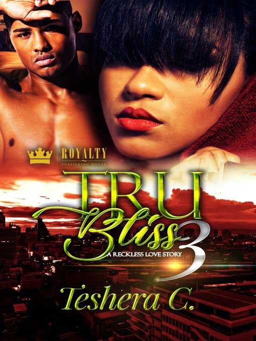 Title details for Tru Bliss 3 by Teshera Cooper - Wait list